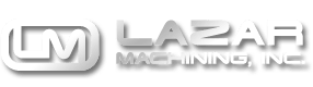 Lazar Machining, Inc.